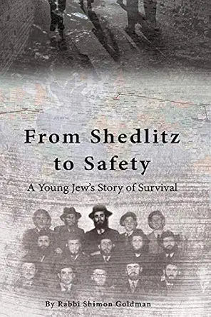 From Shedlitz to Safety: A Young Jew’s Story of Survival