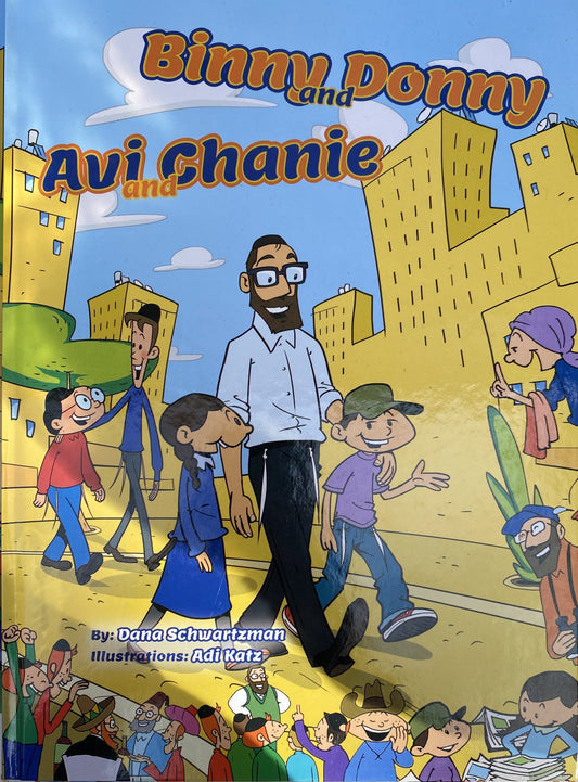 Binny and Donny, Avi and Chanie