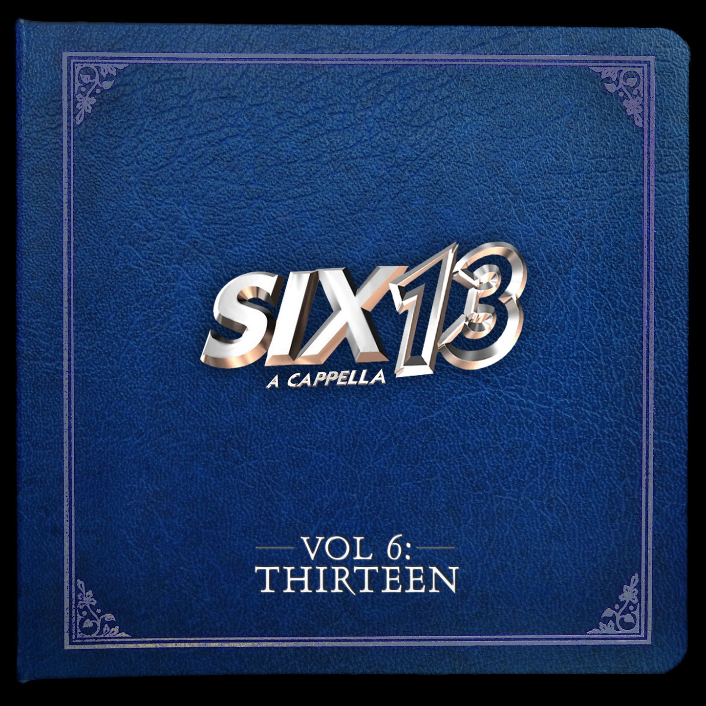 SIX13 ACAPPELA- VOL 6: THIRTEEN