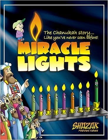 Miracle Lights: The Chanukah Story! (soft cover)