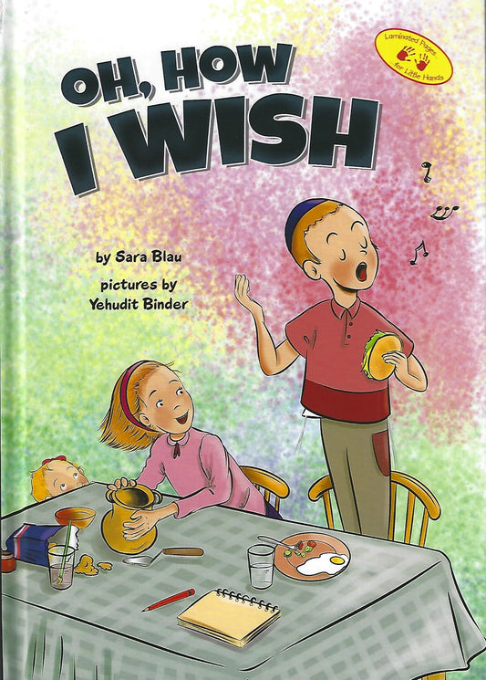 Oh, How I wish