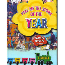 Tell Me the story of the Year # 1 Yamim Tovim / Tishrei