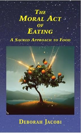 The Moral Act of Eating