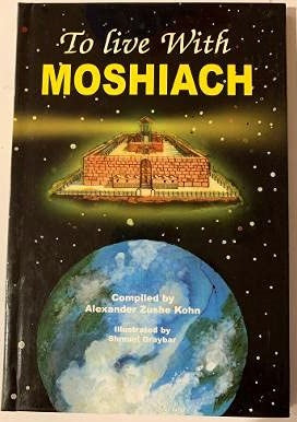 To Live With MOSHIACH
