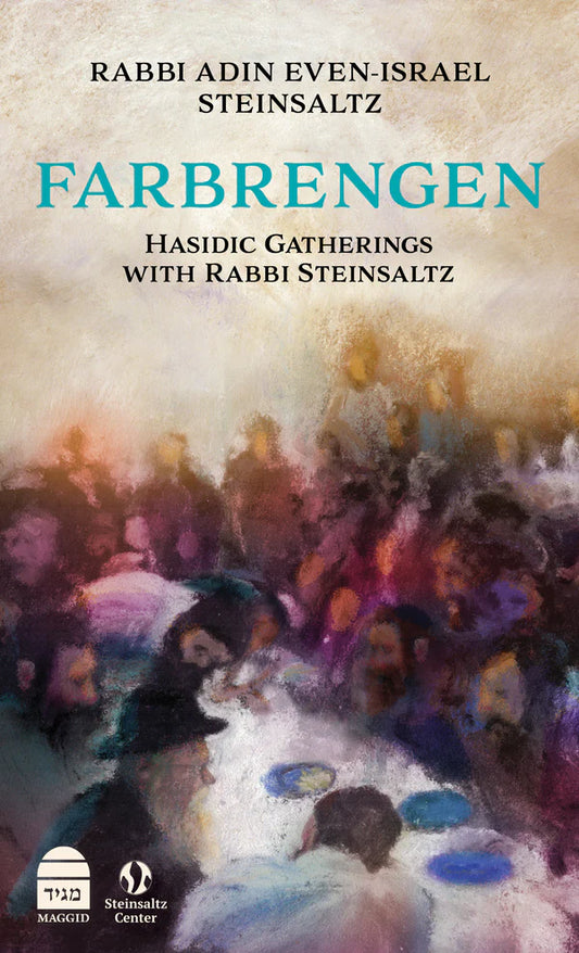 Farbrengen Hasidic Gatherings with Rabbi Steinsaltz