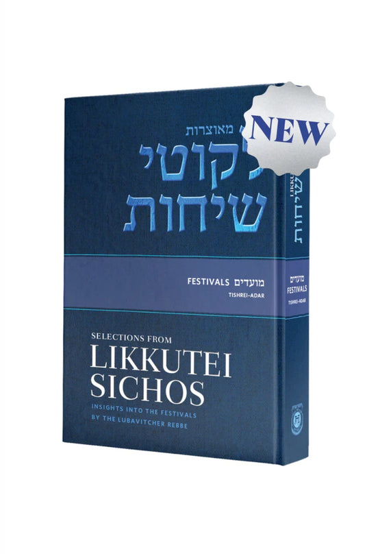 Selections From Likkutei Sichos, Festivals vol 1 (Tishrei-Adar)