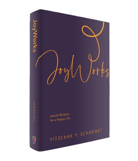 JoyWorks by Rabbi Yitzchak Y. Schochet