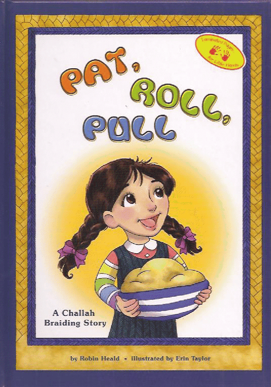 Pat, Roll, Pull <br> A Challah Braiding Story
