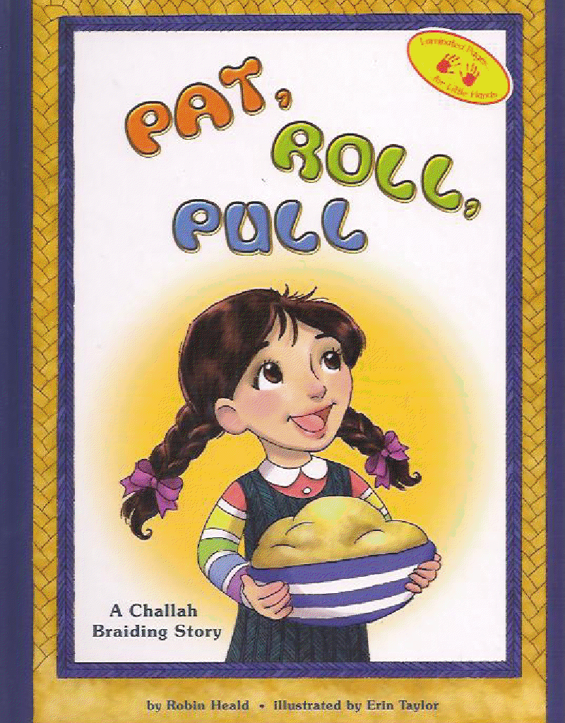 Pat, Roll, Pull A Challah Braiding Story-0