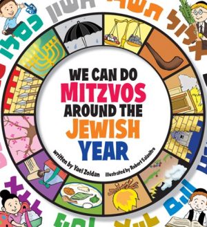We Can Do Mitzvos Around the Jewish Year-0