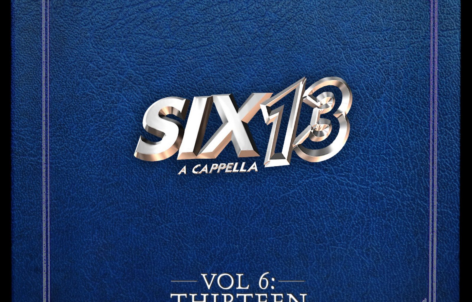 SIX13 ACAPPELA- VOL 6: THIRTEEN-0