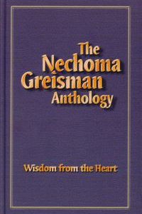 The Nechoma Greisman Anthology: Wisdom from the Heart-0